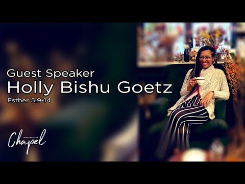 Holly Bishu Goetz | Esther 5:9-14