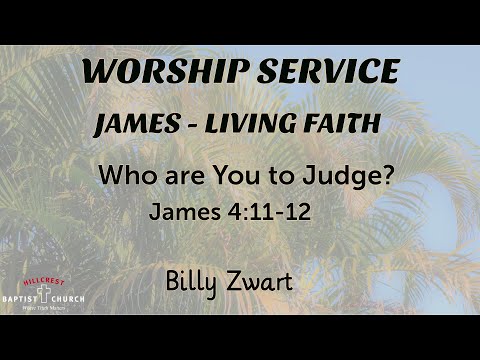 Who are you to judge? | James 4: 11-12