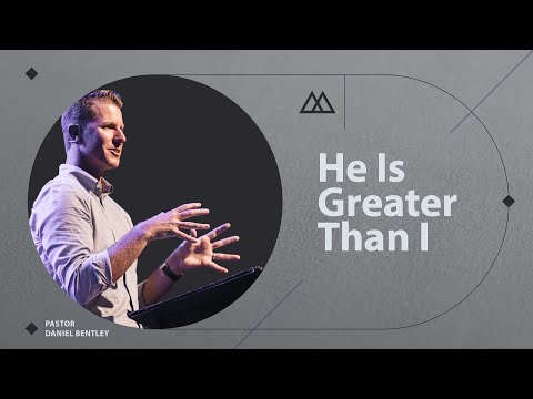 He Is Greater Than I