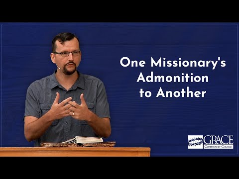 One Missionary's Admonition to Another (Titus 2:7-8)