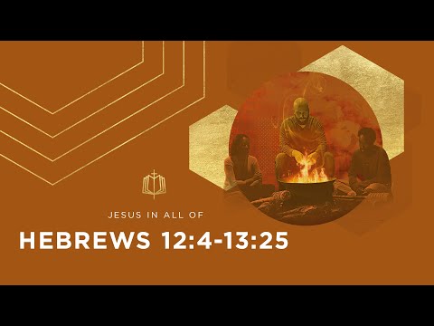 Hebrews 12:4-13:25 | Enduring Discipline | Bible Study