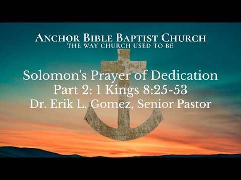 7 PM | Solomon's Prayer of Dedication | Part 2: 1 Kings 8:25-53