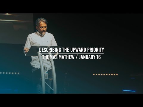 Describing the Upward Priority (Part 3, Philippians 3:13-14 & Isaiah 6:1-8)