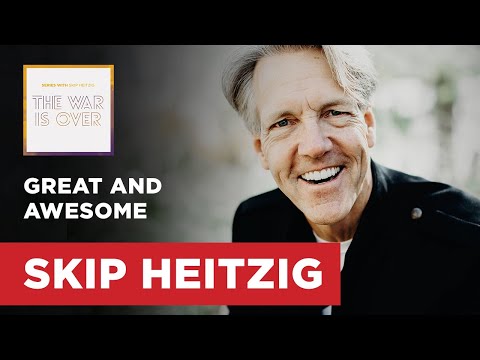 Great and Awesome - Daniel 9:1-19 | Skip Heitzig