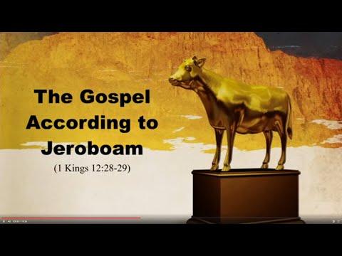 The Gospel According to Jeroboam (1 Kings 12:28-29)