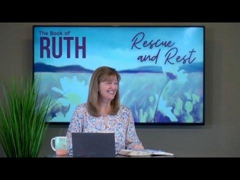 Ruth 3:1-13 • Episode 5 of Rescue &amp; Rest  // Women of the Word Bible Study
