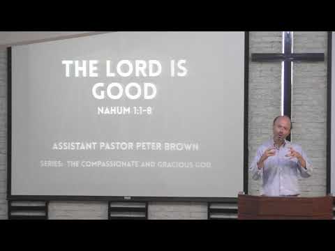 Sunday Service (July 25, 2021) Nahum 1:1-8 - Friendship Presbyterian Church
