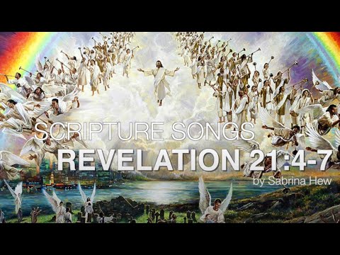 Revelation 21:4-7 Scripture Songs | Sabrina Hew