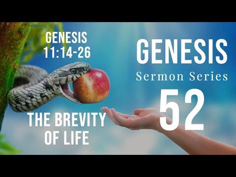 Genesis Sermon Series 52. The Brevity of Life. Genesis 11:14-26. Dr. Andy Woods