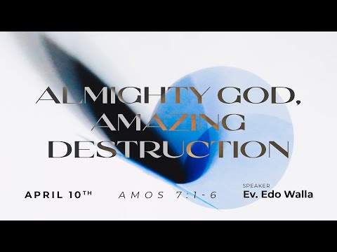 iREC Darmo (English Service)- Almighty God, Amazing Destruction (Amos 7:1-6) - Ev. Edo Walla