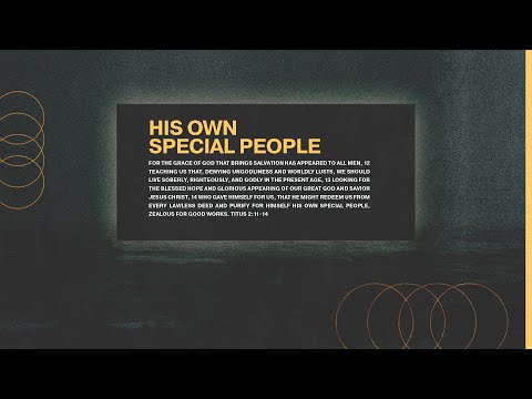 His Own Special People (Titus 2:11-14)