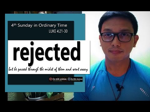 4th Sunday in Ordinary Time  / Luke 4:21-30