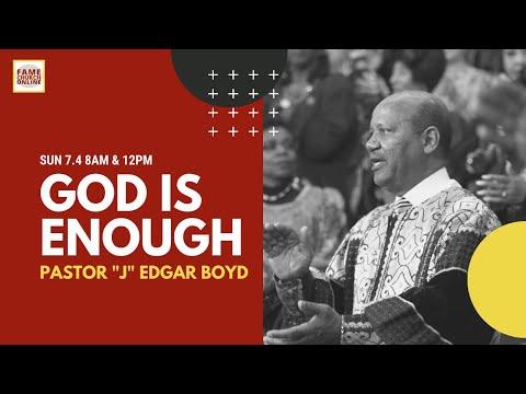 July 4,, 2021 8:00AM “God Is Enough" Psalm 62:1-8 (NIV) 8AM Pastor "J" Edgar Boyd