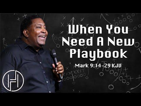 When You Need A New Playbook | Dr. E. Dewey Smith | Mark 9:14-29 KJV