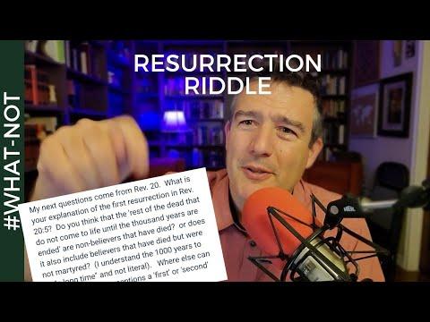 the riddle of the two resurrections (Revelation 20:5)