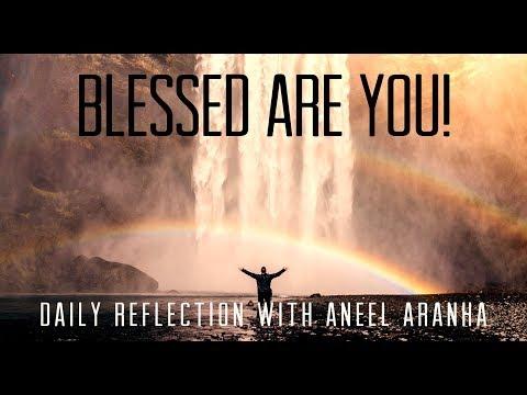 Daily Reflection With Aneel Aranha| Luke 1:39-45 | December 21, 2018