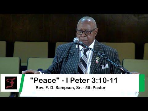 'Peace' - I Peter 3:10-11 - Rev. F. D. Sampson, Sr.