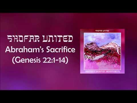 Shofar United - Abraham's Sacrifice (Genesis 22:1-14)