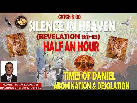 Silence In Heaven - Revelation 8:1-13 (Half An Hour) | Prophet Victor Rodriguez
