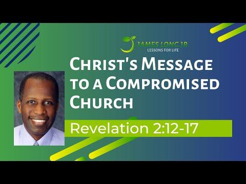 Revelation 2:12-17 "Christ's Message to a Compromised Church"