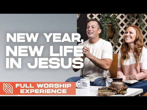 New Year, New Life in Jesus // Josh & Jana Howerton // FULL Worship Experience