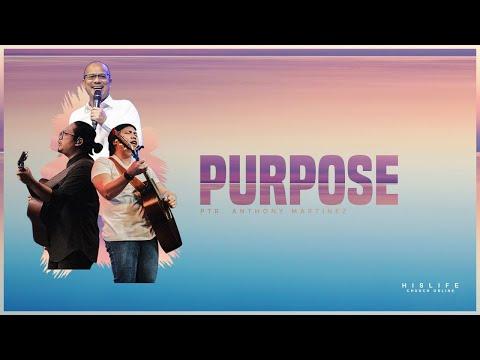 PURPOSE (Proverbs 19:21) | PTR. ANTHONY MARTINEZ | HIS LIFE CITY CHURCH