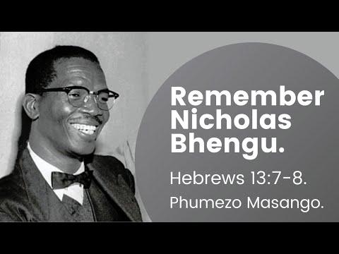 Remember Nicholas Bhengu | Phumezo Masango (Hebrews 13:7-8)