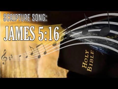 Scripture Song: JAMES 5:16