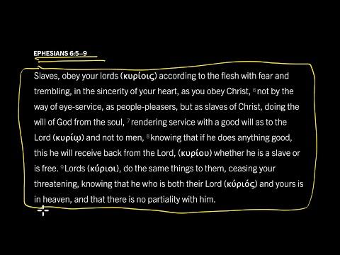 Does the New Testament Legitimize Slavery? Ephesians 6:5–9, Part 3