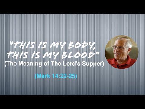 This is My Body, This is My Blood / Mark 14:22-25