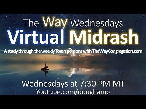 Ki Tetse When You Go Out Deut 21:10–25:19 The Way Wednesdays Virtual Midrash | Dr. Douglas Hamp