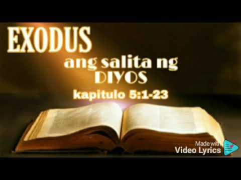 Salita ng Diyos aklat ng Exodus 5:1-23 tagalog version