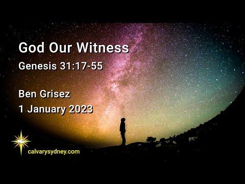 God our Witness | Genesis 31:17-55 | Calvary Chapel Sydney