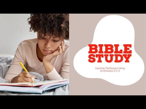 BIBLE STUDY: Using Ecclesiastes 2:1-2