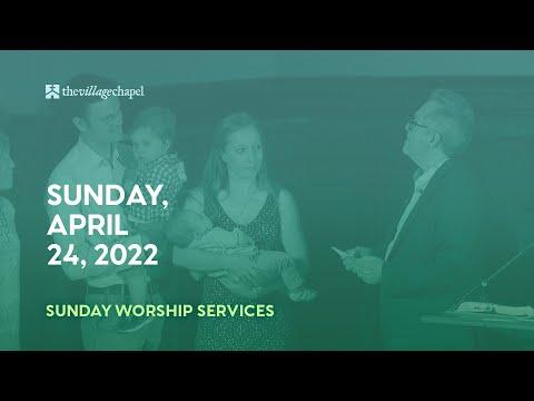 Worship Service:  Matthew 6:7-15  (The Village Chapel - 4/24/2022)