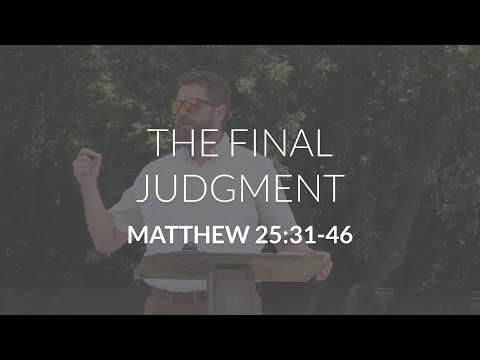 The Final Judgment (Matthew 25:31-46)