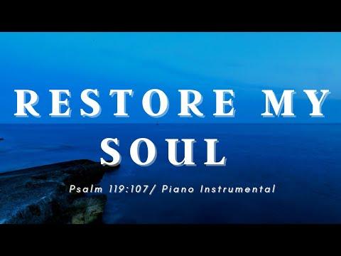Psalm 119:107 / Restore Me / Piano Solo / Deep Prayer Music