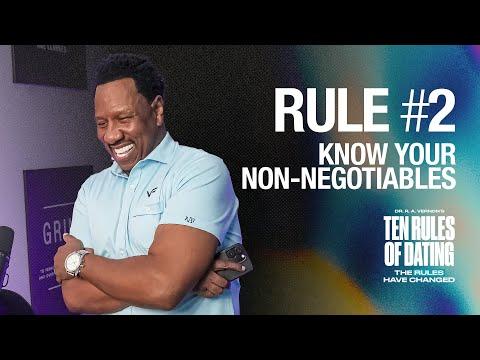 Dr. R.A. Vernon’s 10 Rules of Dating Rule 2: Know Your Non-Negotiables