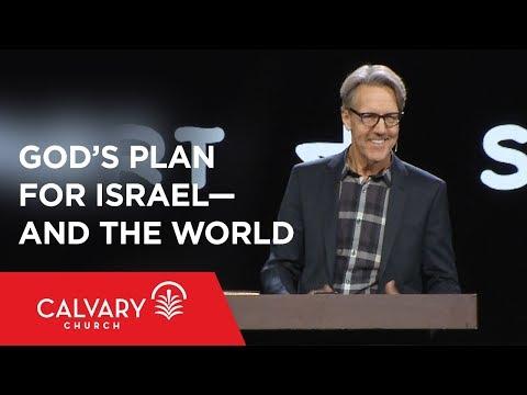 God’s Plan for Israel—and the World - Romans 11:25-27 - Skip Heitzig