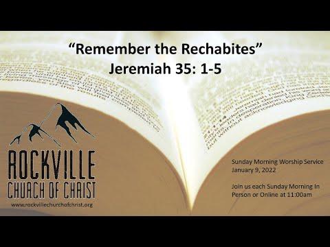 ”Remember the Rechabites” Jeremiah 35: 1-5