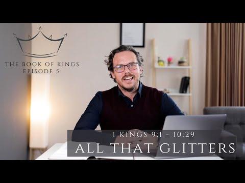 All that Glitters | 1 Kings 9:1 - 10:29