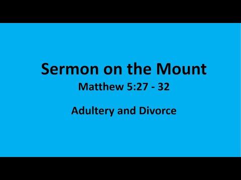 Bible Study: Sermon on the Mount - Matthew 5:27-32