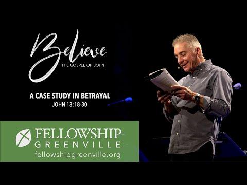 August 30, 2020 - Believe: The Gospel of John | A Case Study in Betrayal (John 13:18-30)