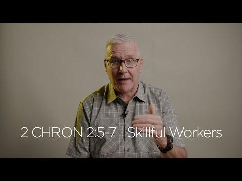2 Chronicles 2:5-7 | Skillful Workers