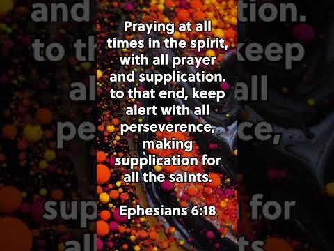 What Should I Pray For? * Ephesians 6:18 * Today's Verses