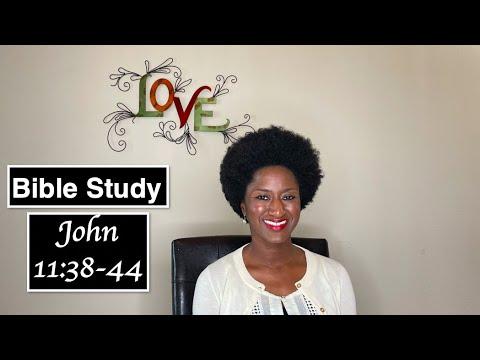 How To Study The Bible - Bible Study (John 11:38-44)