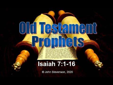 Old Testament Prophets:  Isaiah 7:1-16