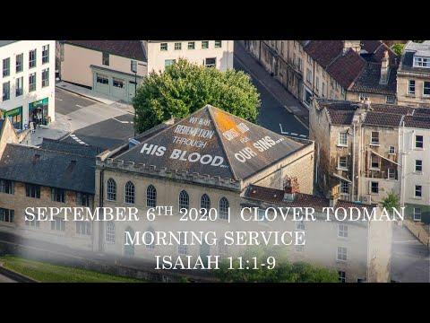 Sunday 6th September 2020 AM  | Clover Todman  |  Isaiah 11:1-9  | The Way to the World We All Want