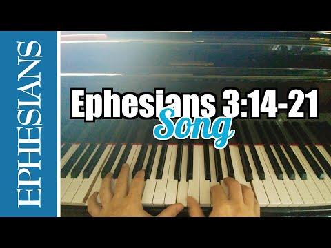 ???? Ephesians 3:14-21 Song - Now to Him