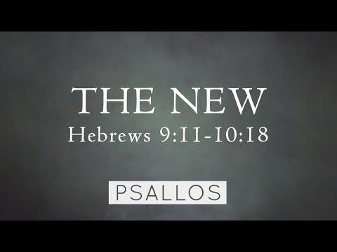 Psallos - The New (Hebrews 9:11-10:18) [Lyric Video]
